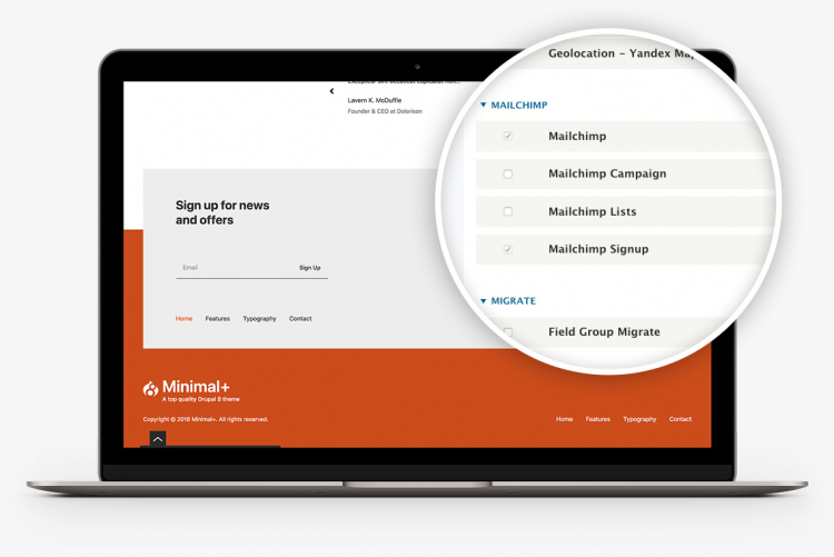 Minimal+ integrates with Mailchimp offering you a great solution for your newsletters